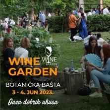 Wine Garden 3-4. jun 2023: VINSKI VIKEND U BOTANIČKOJ BAŠTI