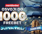 Zaigraj Super Heli i osvoji do 1.000 RSD FREEBET!